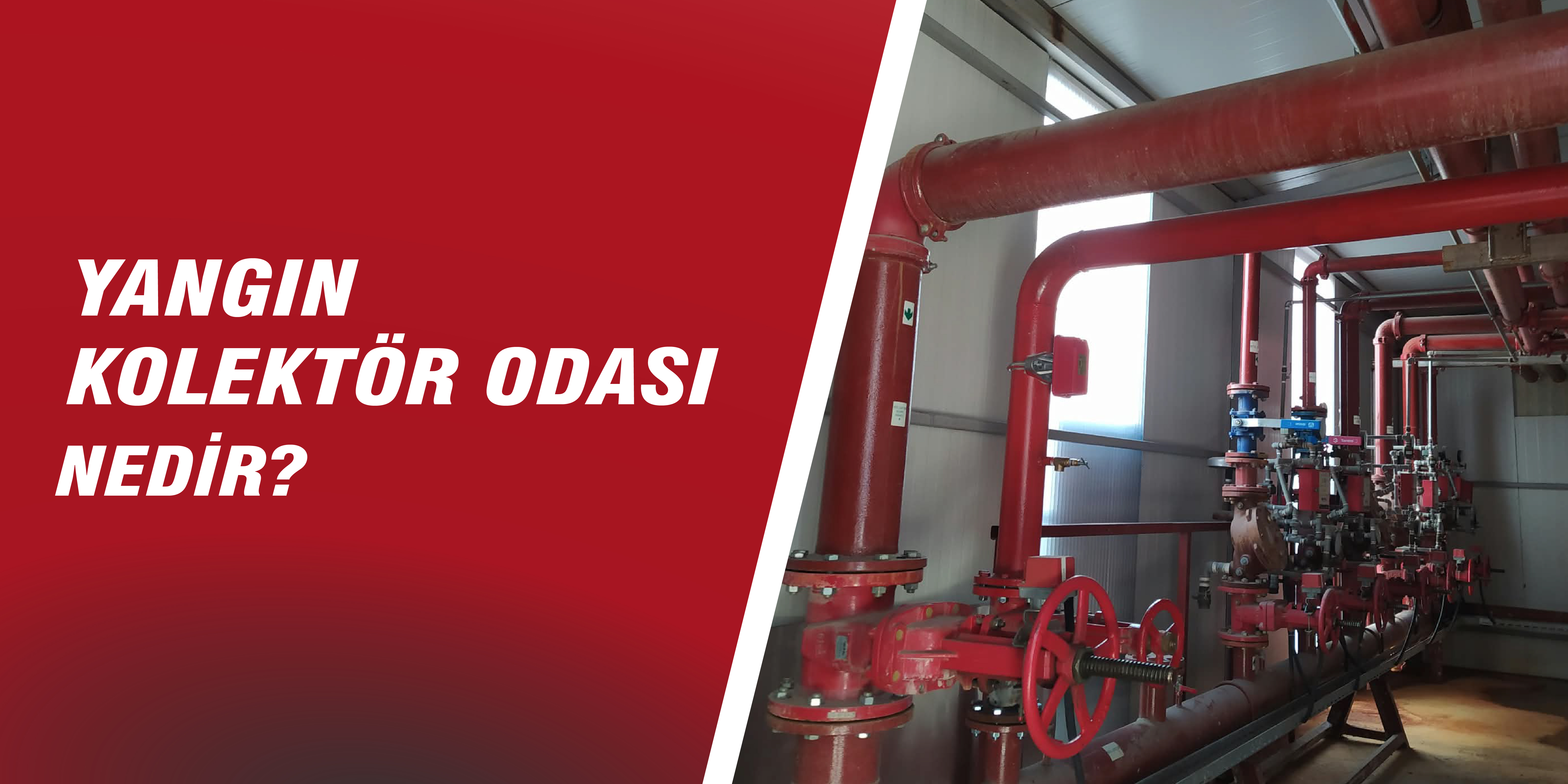 Yangın Kolektör Odası Nedir?