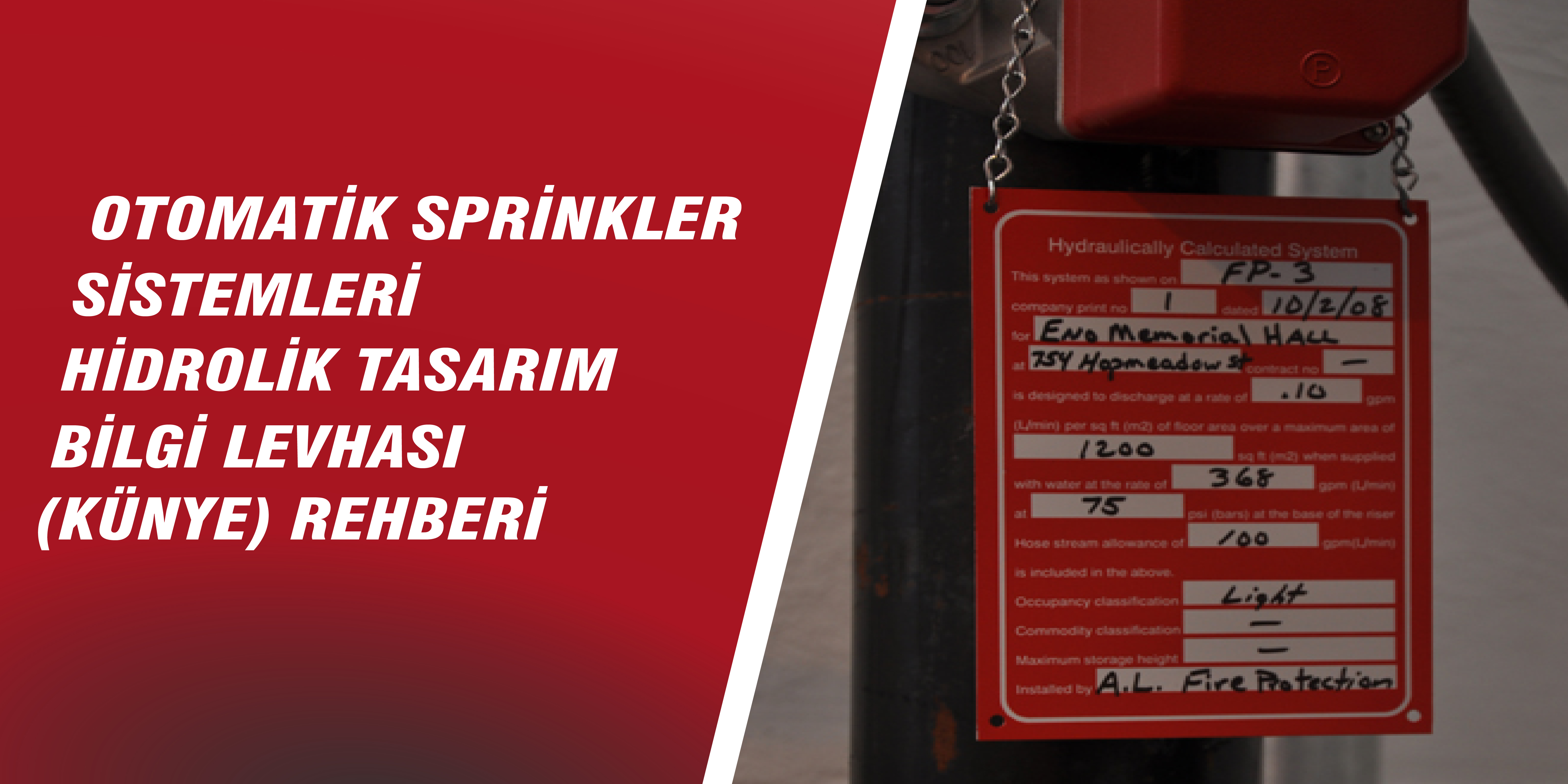 Otomatik Sprinkler Sistemlerinde Hidrolik Tasarım Bilgi Levhası Neden Kritik Öneme Sahiptir?